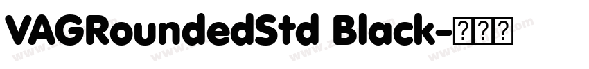VAGRoundedStd Black字体转换
